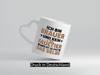Ich bin kein Faultier: Brauer | Bier Brauerei Humor Tierliebhaber Geschenkidee