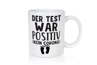 Der Test war positiv | Schwangerschaft Tasse Eltern Humor Geschenkidee
