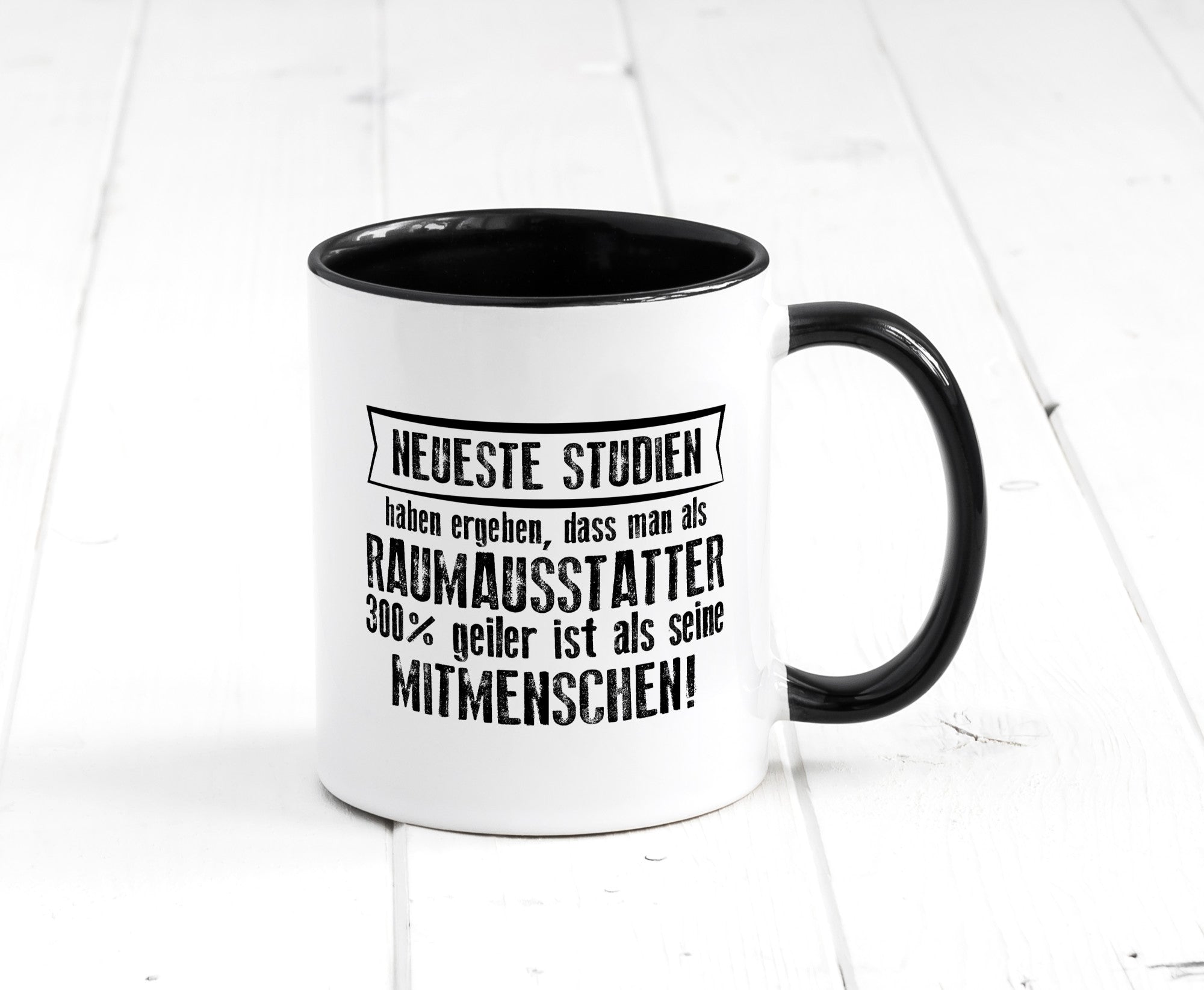 Neuste Studien: Raumausstatter | Wohn Ausstatter Geschenkidee Humor Tasse