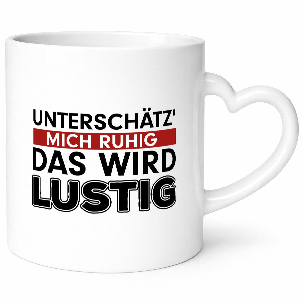 Unterschätz mich ruhig | Statement Tasse Teenager Humor Geschenkidee