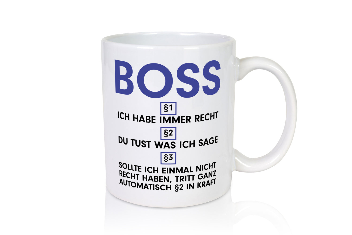 Ich habe immer Recht Boss | Führungskraft Vorgesetzter v2 lustig Humor