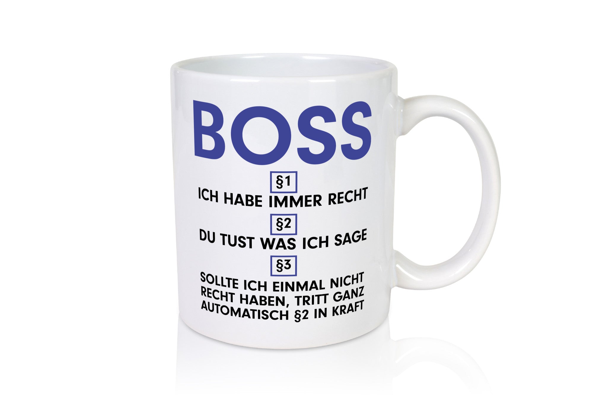 Ich habe immer Recht Boss | Führungskraft Vorgesetzter v2 lustig Humor
