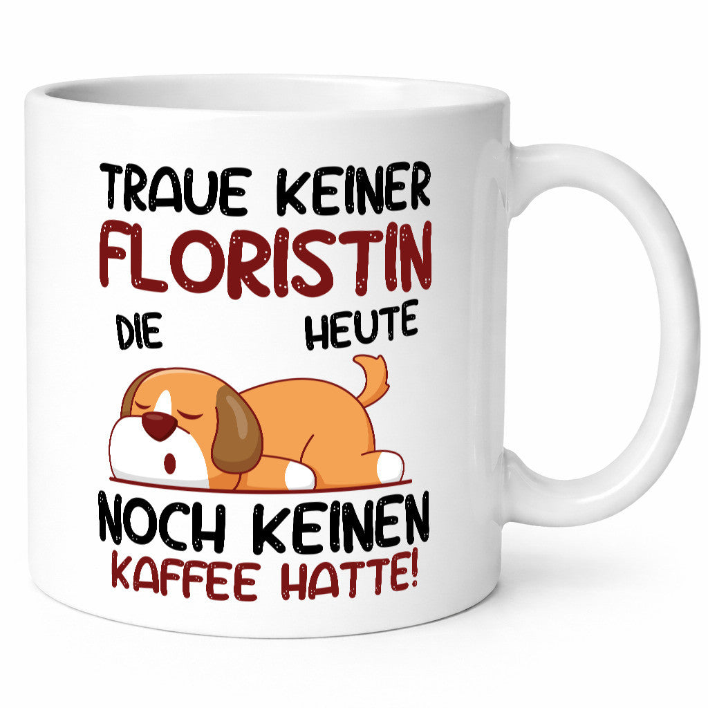 Traue keiner Floristin | Blumen Verkäuferin Geschenk Humor Geschenkidee