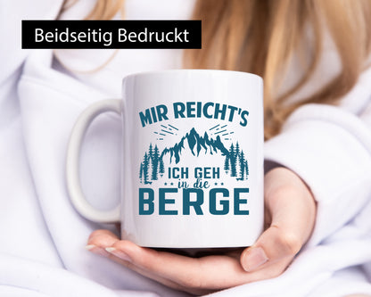 Ich geh in die Berge | Bäume lustig Humor Geschenkidee Geschenk Tasse