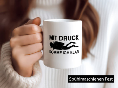 Mit Druck komme ich klar | Taucher lustiger Spruch Geschenk Humor Geschenkidee