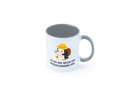 Ich bin nur wegen dem Kaiserschmarrn hier | Pinguin Geschenkidee Humor Tasse