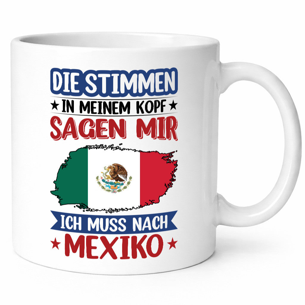 Mexiko | Urlaub Stimmen in meinem Kopf Traumland Geschenkidee Humor Tasse