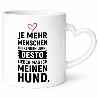 Je mehr Menschen ich kenne | mag meinen hund lustiger Spruch Geschenk