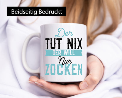 Der tut nix | Zocker Gamer Freunde Spieleliebhaber lustiger Spruch Geschenk