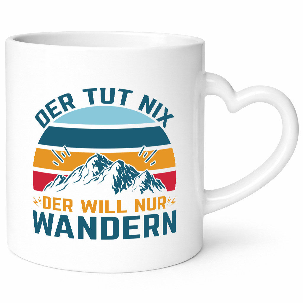 Tut nix, will nur wandern | Berge v2 Humor Geschenkidee Tasse