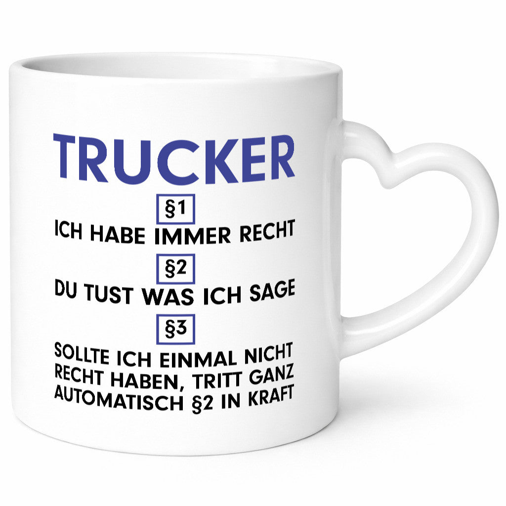 Ich habe immer Recht Trucker | LKW Fahrer Beruf Humor Arbeit Kollegen Büro