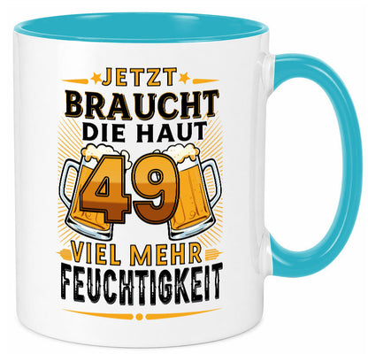 49 braucht die haut mehr Feuchtigkeit | 49. Geburtstag Geschenkidee Humor Tasse