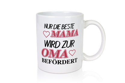 Nur die Beste Mama wird zur Oma Geschenkidee Familie Humor Tasse