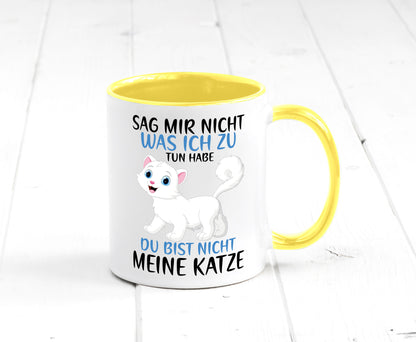 Sag mir nicht was ich zu tun habe | meine Katze Geschenk Tierliebhaber Humor