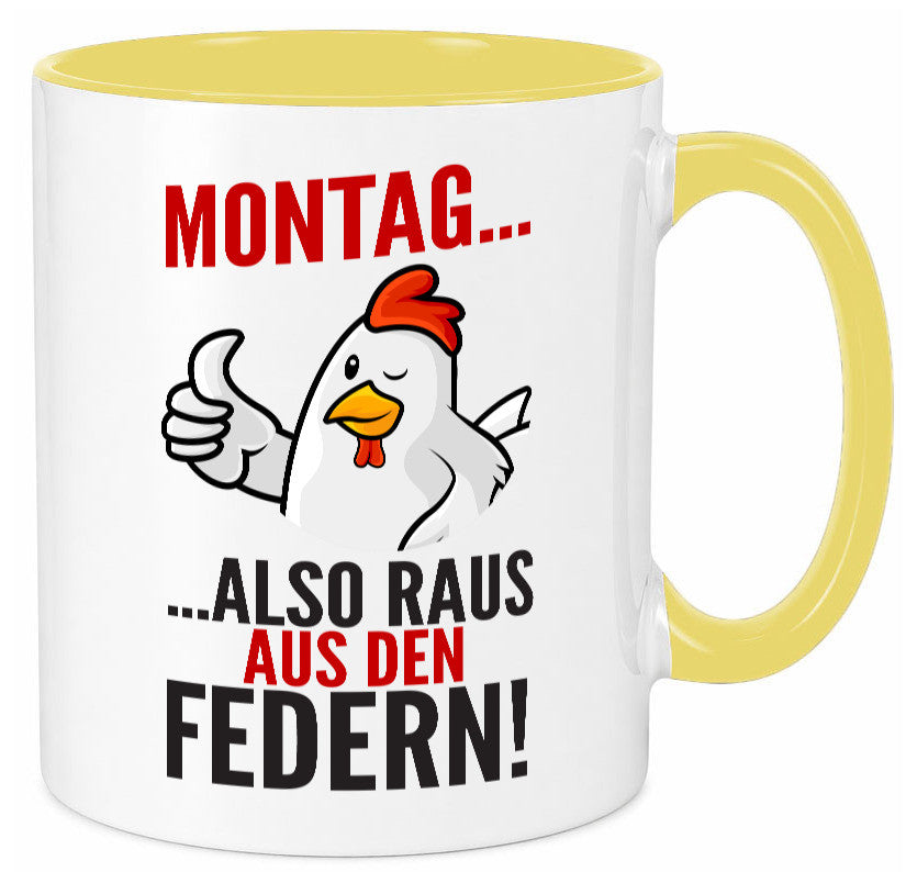 Montag raus ausden Federn | Hühnerstall Bauer lustiger Spruch Geschenk Humor Tasse
