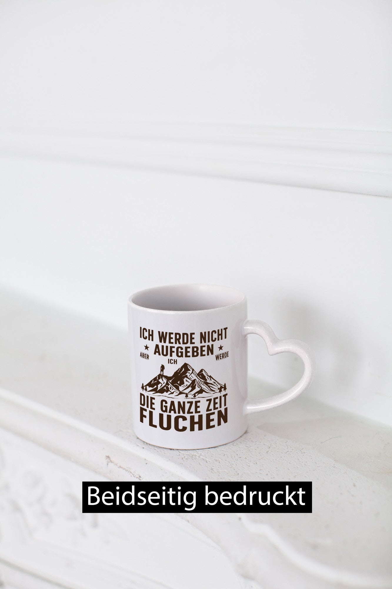 Nicht aufgeben, fluchen | Berge Wanderer v2 Humor Geschenkidee Tasse