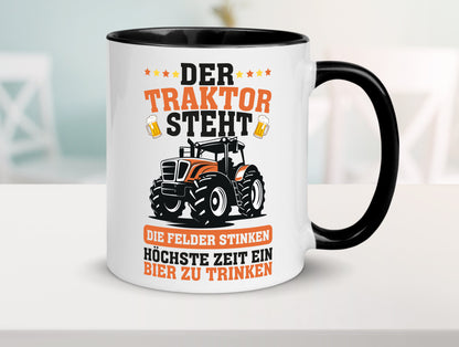 Der traktor steht | Felder Stinken Bier trinken Bauer lustiger Spruch Geschenk Tasse