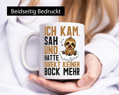 Ich kam, sah und hatte keinen Bock | Faultier Müde Geschenk Tierliebhaber Humor