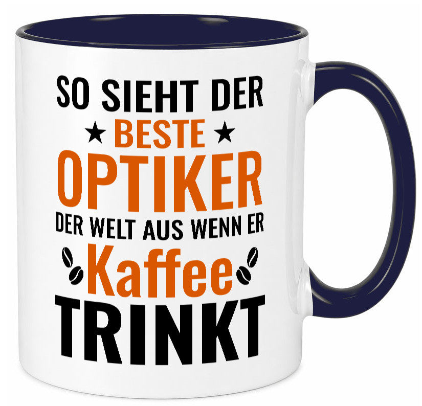 Kaffee trinkt: Optiker | Augenoptiker Geschenkidee Humor Tasse