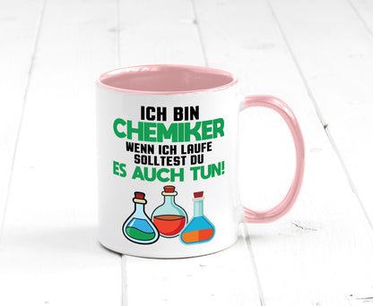Ich bin chemiker wnen laufe solltest du es auch tun Humor Geschenkidee Tasse