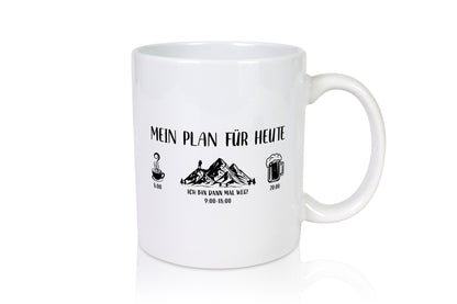 Plan heute, 8:00 bis 20:00 | Kaffee Wanderer Bier lustiger Spruch Geschenk Tasse