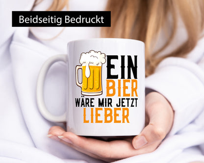 Ein Bier wäre mir jetzt lieber | Kollegen lustiger Spruch Geschenk Arbeit Büro
