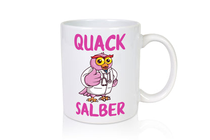 Quack Salber | Doktor Krankenhaus Arzt lustig Humor Geschenkidee Geschenk Tasse