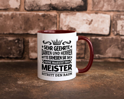 Erheben Sie sich der meister betritt den Raum Geschenkidee Humor Tasse