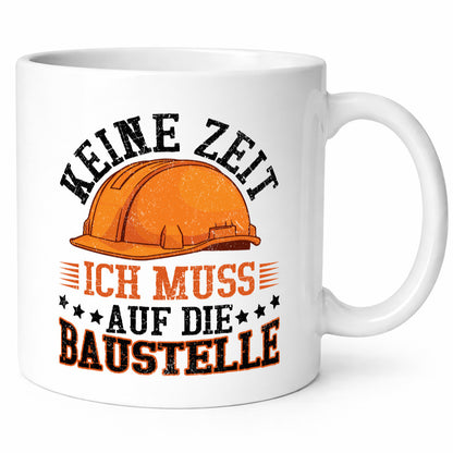 Baustelle | Keine Zeit Bauarbeiter Bagger Humor Arbeit Kollegen Büro