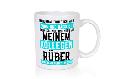 Dumm und hässlich | Kollegen Büro Job Sarkasmus v2 lustig Arbeit Geschenk Tasse