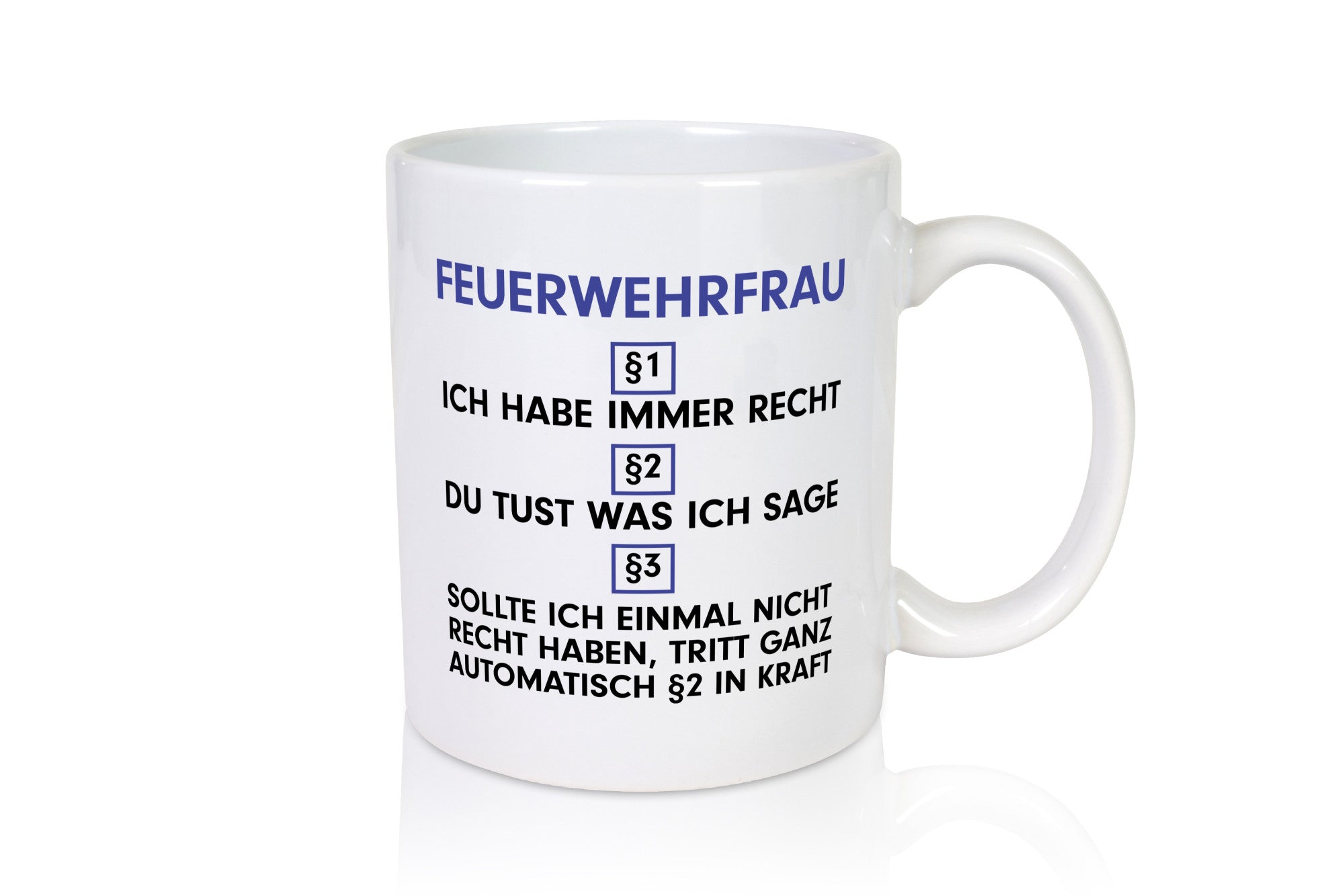 Ich habe immer Recht Feuerwehrfrau | Feuerwehr v2 Geschenk Humor Geschenkidee