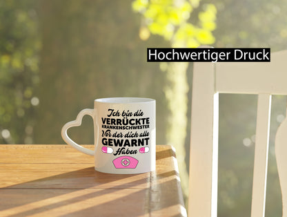 Alle haben dich gewarnt | Krankenschwester Verrückt Humor Geschenkidee Tasse