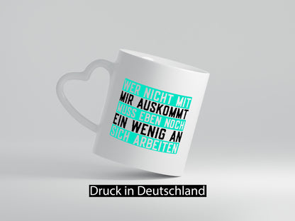 Wer nicht mit mir auskommt | Selbstbewusst witziger Spruch v2 lustig Humor