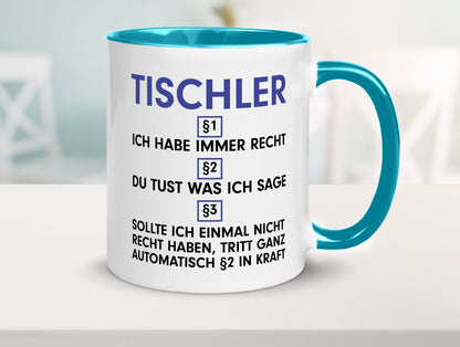 Ich habe immer Recht Tischler | Handwerk Beruf Tischlerei v2 lustiger Spruch