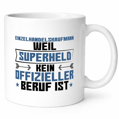 Superheld Einzelhandelskaufmann | Einzelhandel Geschenkidee Humor Tasse