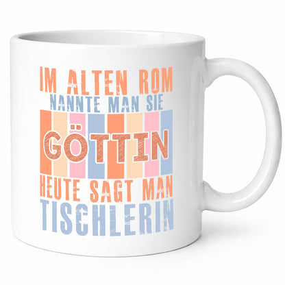 Heute sagt man: Tischlerin | Tischlerei Humor Geschenkidee Tasse