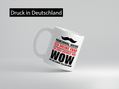Sie hat einen tollen Mann Geschenkidee Humor Tasse
