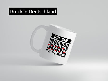 Ich bin gut in Mathe Ingenieur Geschenk Humor Geschenkidee lustiger Spruch Tasse