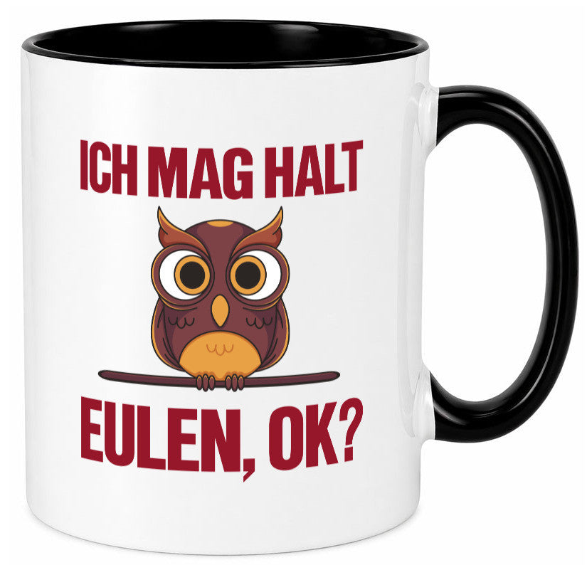 Ich mag Eulen | Spruch süße Eule Motiv lustiger Geschenk Humor Geschenkidee