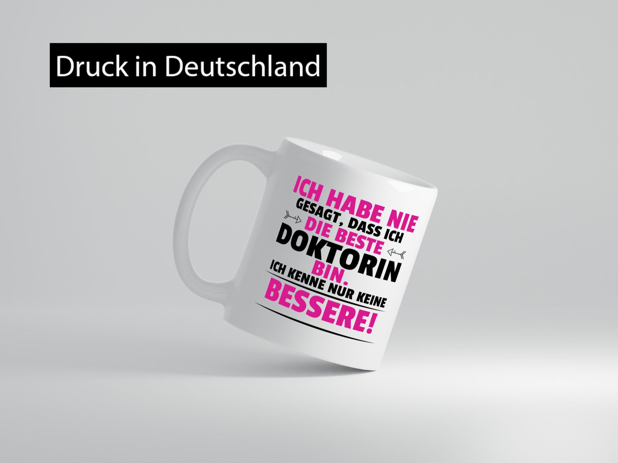 Die Beste Doktorin | Doktorand Doktortitel Humor Geschenkidee Tasse