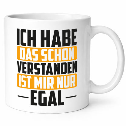 ich habe das schon verstanden ist mir nur egal Geschenk Humor Geschenkidee