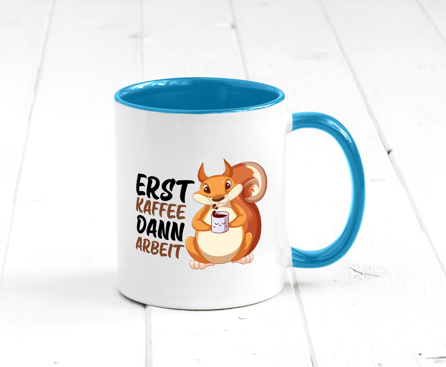 Erst Kaffee dann Arbeit | Büro Eichhörnchen Kaffeefreund Humor Kollegen