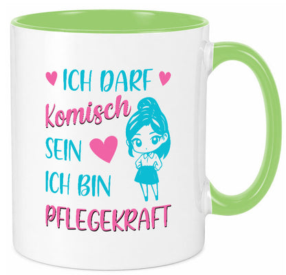 Ich darf komisch sein | Pflegekraft Geschenkidee Humor Tasse