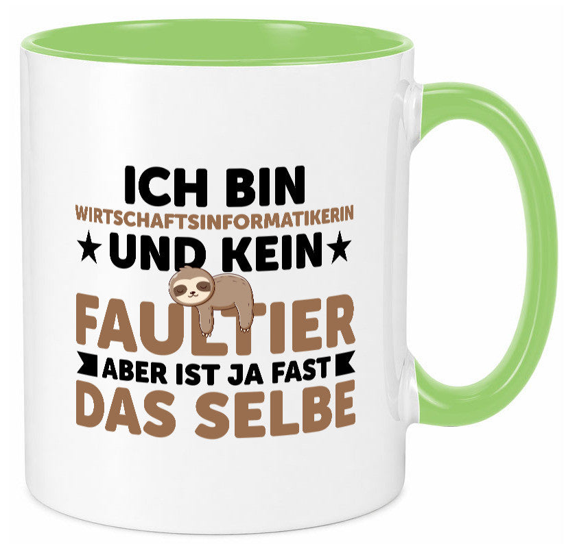 Ich bin kein Faultier: Wirtschaftsinformatikerin v2 lustig Tierliebhaber Humor
