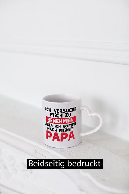 Ich versuche mich zu benehmen aber komme nach Papa Humor Geschenkidee Tasse
