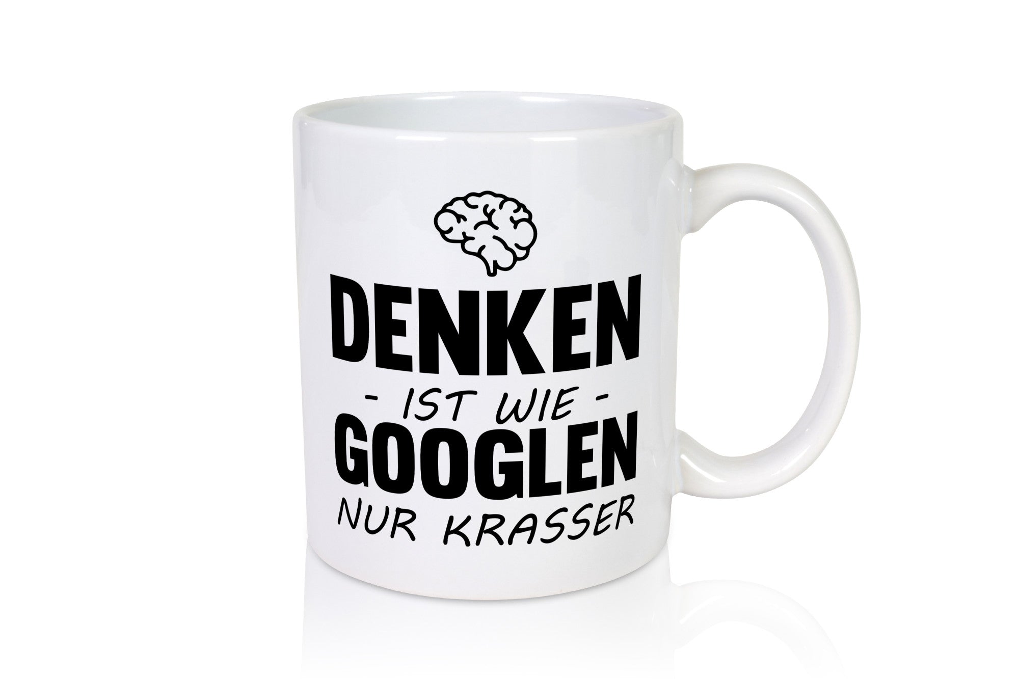 Denken ist wie Googeln nur Krasser lustig Humor Geschenkidee Geschenk Tasse