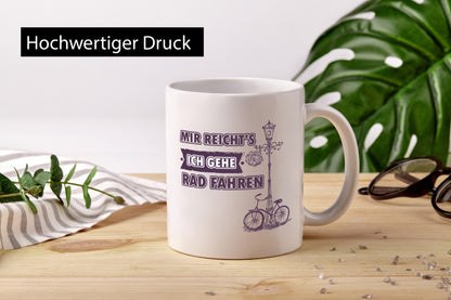 Mir reicht ich geh Rad fahren lustiger Spruch Geschenk Humor Geschenkidee Tasse