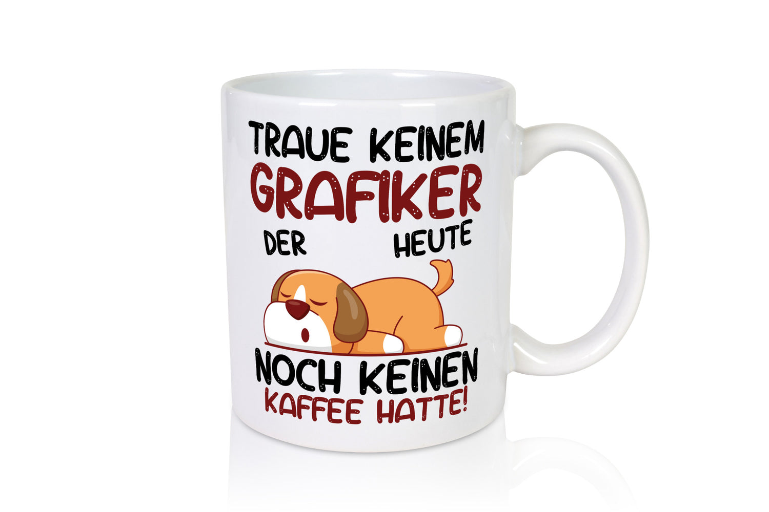Traue keinem Grafiker | Grafik Design Grafikdesign Humor Geschenkidee Tasse