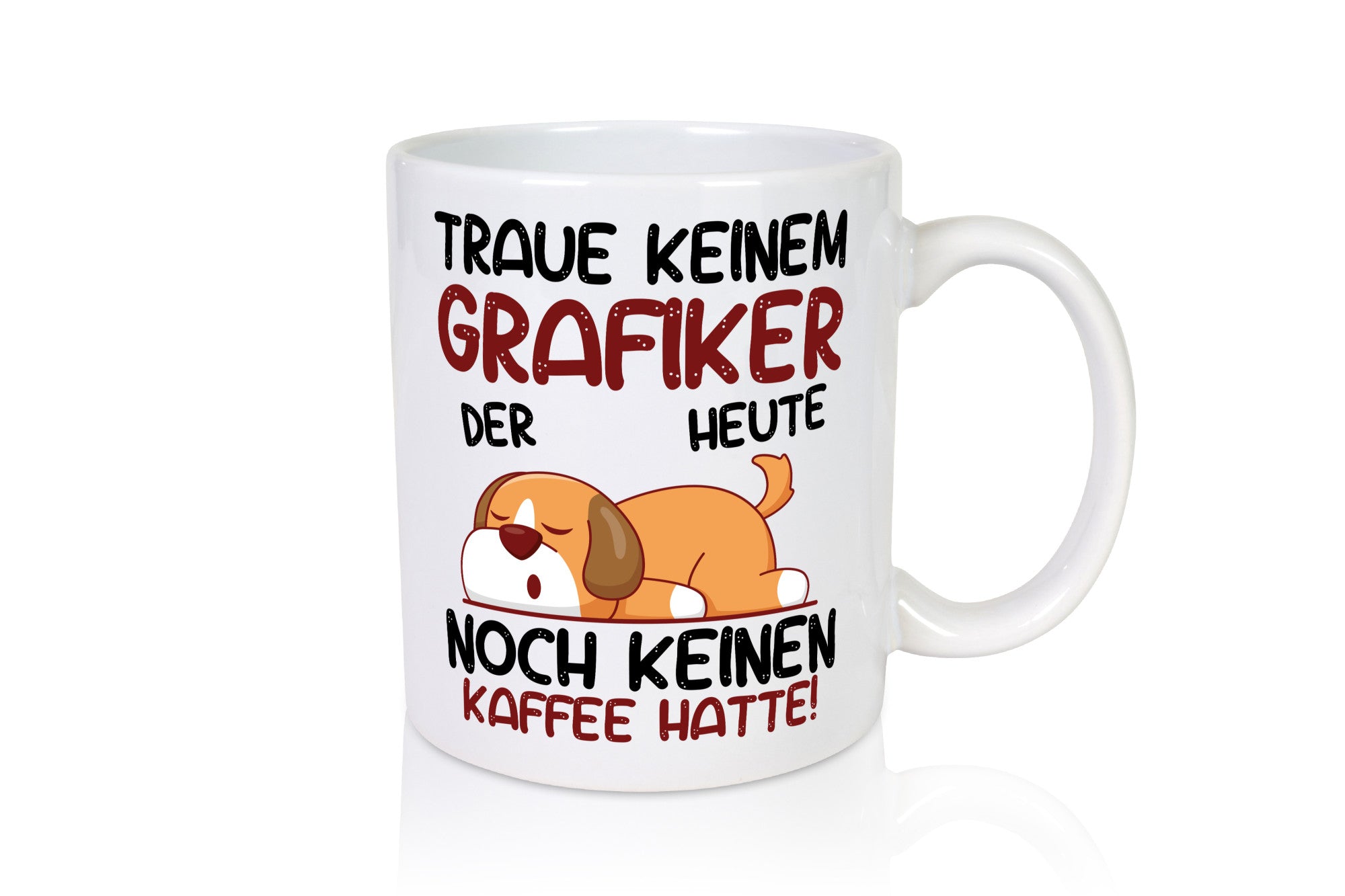 Traue keinem Grafiker | Grafik Design Grafikdesign Humor Geschenkidee Tasse