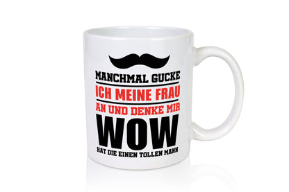 Sie hat einen tollen Mann Geschenkidee Humor Tasse